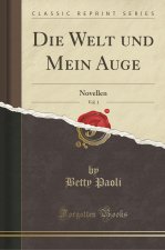 Die Welt und Mein Auge, Vol. 1