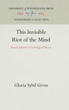 This Invisible Riot of the Mind