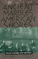 Ancient Marbles to American Shores