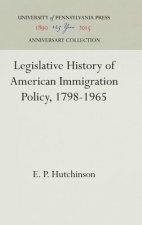 Legislative History of American Immigration Policy, 1798-1965