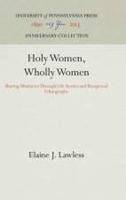Holy Women, Wholly Women