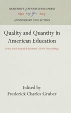 Quality and Quantity in American Education