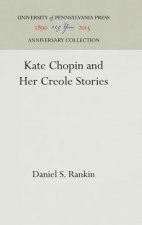 Kate Chopin and Her Creole Stories