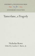 Tamerlane, a Tragedy