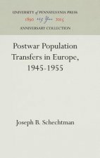 Postwar Population Transfers in Europe, 1945-1955