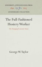 Full-Fashioned Hosiery Worker