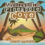 Volcano in Pineapple Cove