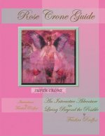 Rose Crone Guide