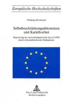Selbstbeschraenkungsabkommen und Kartellverbot