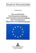 Das neue Recht der Gerichtsstandvereinbarung unter besonderer Beruecksichtigung ihrer Vereinbarung in allgemeinen Geschaeftsbedingungen