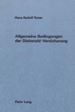 Allgemeine Bedingungen der Diebstahl-Versicherung