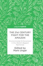 21st Century Fight for the Amazon