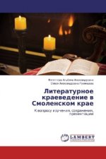 Literaturnoe kraevedenie v Smolenskom krae