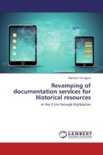 Revamping of documentation services for Historical resources