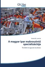 A magyar ipar makroszintu specializációja