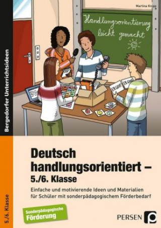 Deutsch handlungsorientiert - 5./6. Klasse