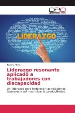 Liderazgo resonante aplicado a trabajadores con discapacidad
