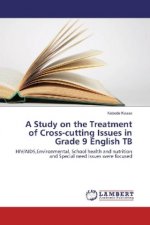 A Study on the Treatment of Cross-cutting Issues in Grade 9 English TB