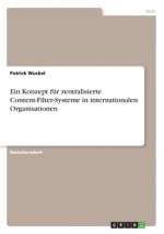 Ein Konzept für zentralisierte Content-Filter-Systeme in internationalen Organisationen