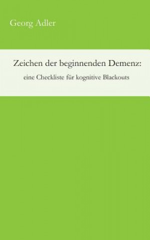 Zeichen der beginnenden Demenz