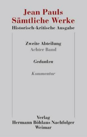 Jean Pauls Samtliche Werke. Historisch-kritische Ausgabe