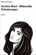 Schöne Maid - Bittersüße Erinnerungen