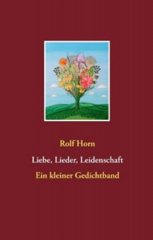 Liebe, Lieder, Leidenschaft