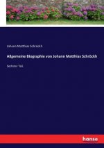 Allgemeine Biographie von Johann Matthias Schroeckh