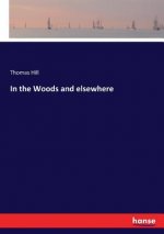In the Woods and elsewhere