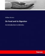 On Food and its Digestion