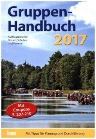 Gruppen-Handbuch 2017. Mit Gutschein-Coupons
