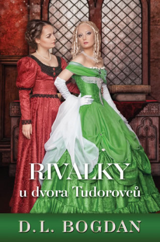 Rivalky u dvora Tudorovců