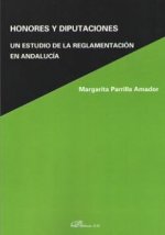 Honores y diputaciones. Un estudio de la relamentación en Andalucía