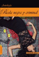 Pucela negra y criminal.