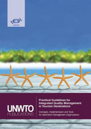 Practical guidelines for integrated quality management in tourism destinations