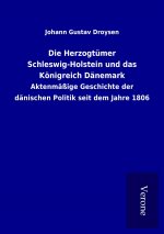 Die Herzogtümer Schleswig-Holstein und das Königreich Dänemark