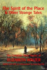 Spirit of the Place and Other Strange Tales