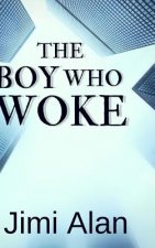 Boy Who Woke