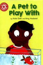 Reading Champion: A Pet to Play With