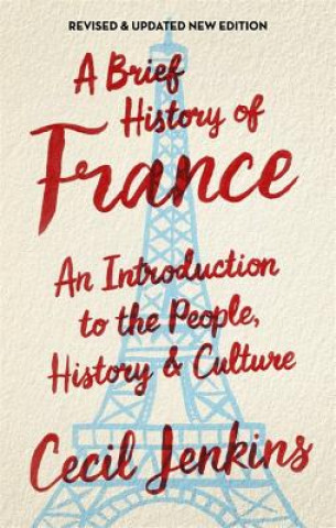 A Brief History of France, Revised and Updated