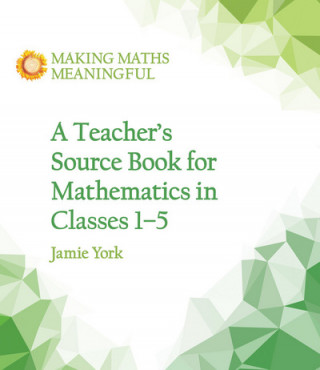 Teacher's Source Book for Mathematics in Classes 1 to 5