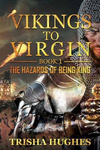 VIKINGS TO VIRGIN THE HAZARDS OF BEING K