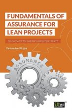 Fundamentals of Assurance for Lean Projects