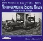 Nottinghamshire Engine Sheds & Their Motive Power
