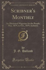 Scribner's Monthly, Vol. 18