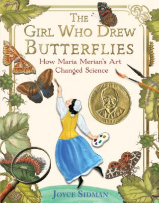 Girl Who Drew Butterflies (Joyce Sidman)(Pevná)