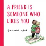 Friend Is Someone Who Likes You
