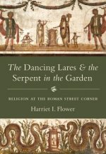 Dancing Lares and the Serpent in the Garden