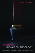 Primer on Innovation Theology