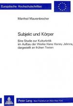 Subjekt und Koerper